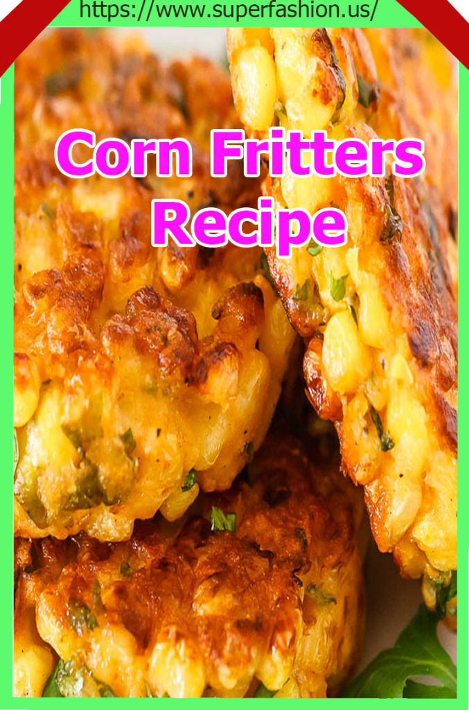 How To Make Corn Fritters Recipe | superfashion.us