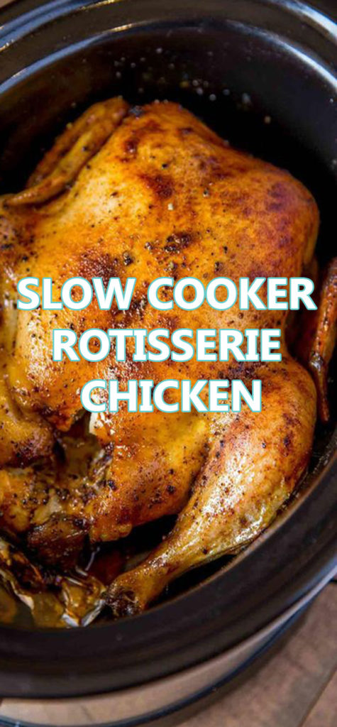 EASY SLOW COOKER ROTISSERIE CHICKEN | Superfashion.us