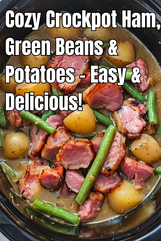 Crockpot Ham, Green Beans & Potatoes