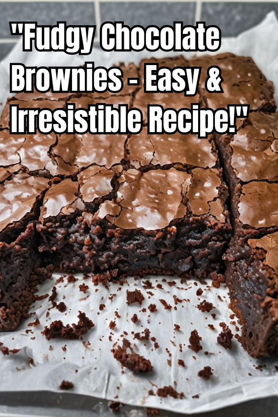 Fudgy Chocolate Brownies